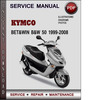Thumbnail Kymco Bet&win B&W 50 1999-2008 Factory Service Repair Manual Download PDF