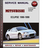 Thumbnail Mitsubishi Eclipse 1990-1999 Factory Service Repair Manual Download Pdf