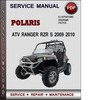Thumbnail Polaris ATV Ranger RZR S 2009 2010 Factory Service Repair Manual Download Pdf