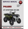 Thumbnail Polaris ATV Sportsman 300 2009 Factory Service Repair Manual Download Pdf