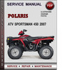 Thumbnail Polaris ATV Sportsman 450 2007 Factory Service Repair Manual Download Pdf
