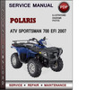 Thumbnail Polaris ATV Sportsman 700 EFI 2007 Factory Service Repair Manual Download Pdf