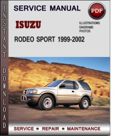 Product picture Isuzu Rodeo Sport 1999-2002 Factory Service Repair Manual Download PDF