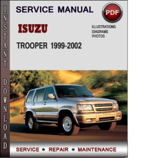 Product picture Isuzu Trooper 1999-2002 Factory Service Repair Manual Download PDF