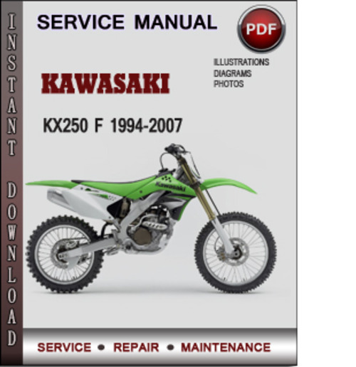 Product picture Kawasaki KX250 F 1994-2007 Factory Service Repair Manual Download PDF