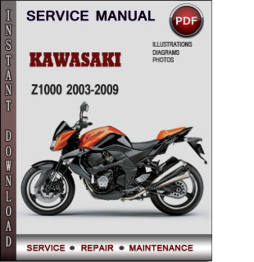 Product picture Kawasaki Z1000 2003-2009 Factory Service Repair Manual Download PDF