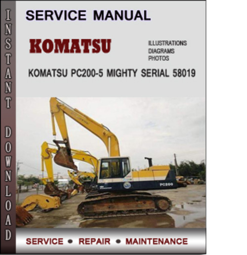 Product picture Komatsu PC200-5 Mighty Serial 58019 and up Factory Service Repair Manual Download PDF