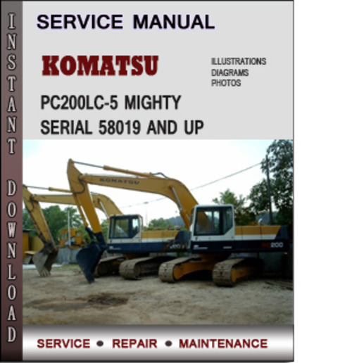Product picture Komatsu PC200LC-5 Mighty Serial 58019 and up Factory Service Repair Manual Download PDF