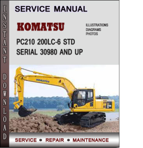 Product picture Komatsu PC210 200LC-6 STD Serial 30980 and up Factory Service Repair Manual Download PDF