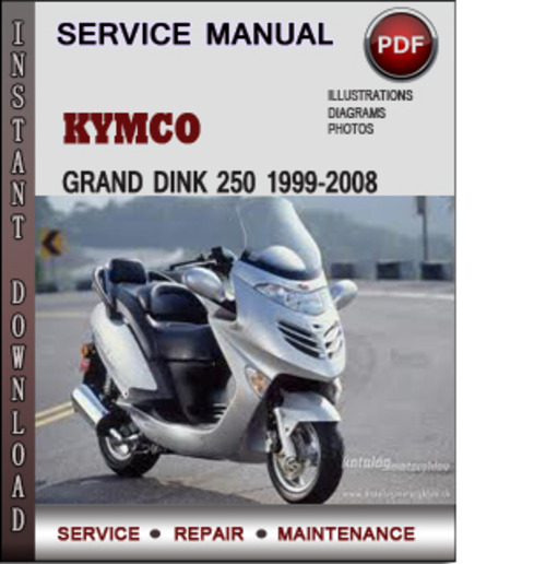 Product picture Kymco Grand Dink 250 1999-2008 Factory Service Repair Manual Download PDF