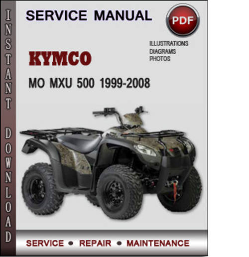 Product picture Kymco MO MXU 500 1999-2008 Factory Service Repair Manual Download PDF