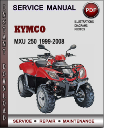 Product picture Kymco MXU 250 1999-2008 Factory Service Repair Manual Download PDF