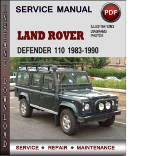 Product picture Land Rover Defender 110 1983-1990 Factory Service Repair Manual Download PDF