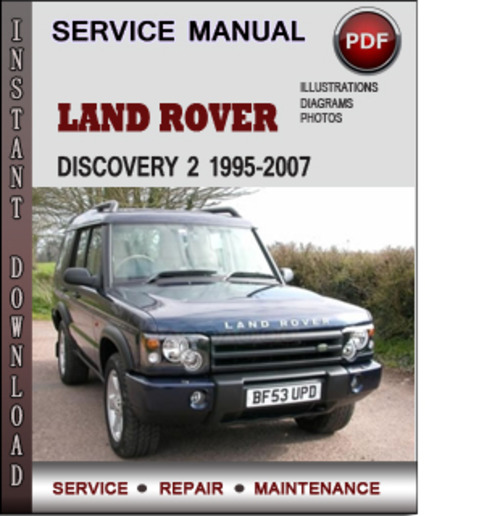 Product picture Land Rover Discovery 2 1995-2007 Factory Service Repair Manual Download PDF