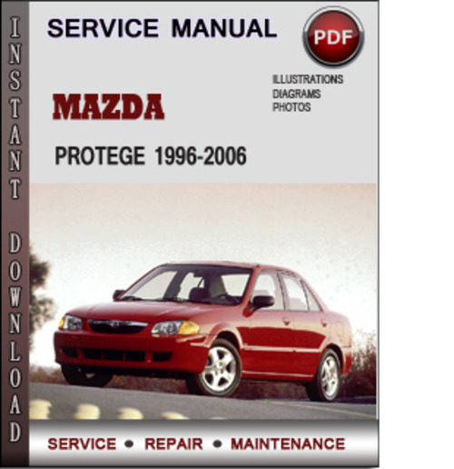 Product picture Mazda Protege 1996-2006 Factory Service Repair Manual Download Pdf
