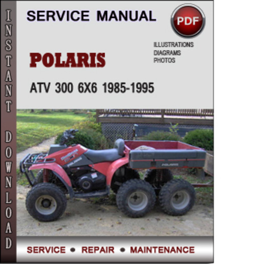 Product picture Polaris ATV 300 6x6 1985-1995 Factory Service Repair Manual Download Pdf