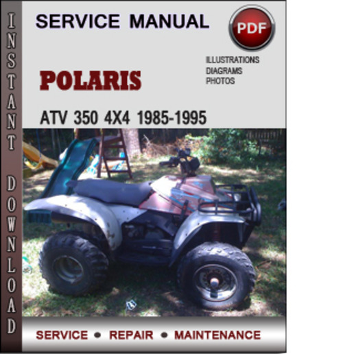 Product picture Polaris ATV 350 4x4 1985-1995 Factory Service Repair Manual Download Pdf