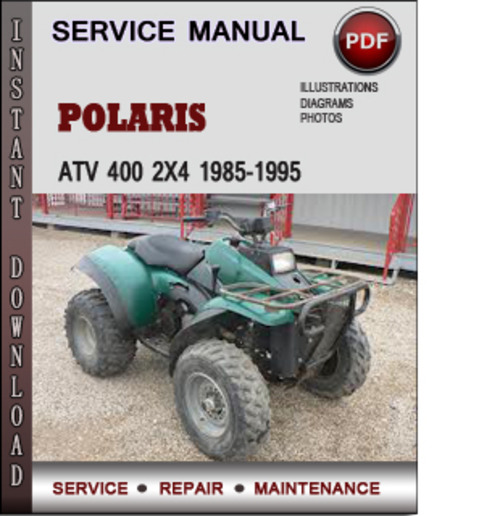Product picture Polaris ATV 400 2x4 1985-1995 Factory Service Repair Manual Download Pdf