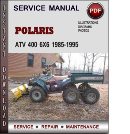 Product picture Polaris ATV 400 6x6 1985-1995 Factory Service Repair Manual 