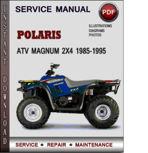 Product picture Polaris ATV Magnum 2x4 1985-1995 Factory Service Repair Manual Download Pdf