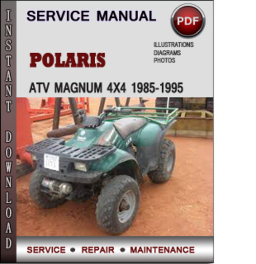 Product picture Polaris ATV Magnum 4x4 1985-1995 Factory Service Repair Manual Download Pdf
