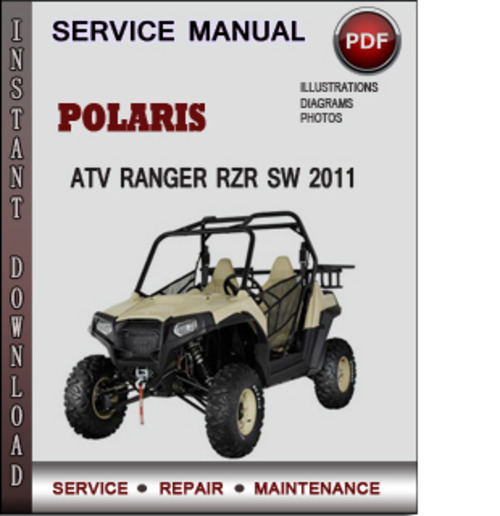 Product picture Polaris ATV Ranger RZR SW 2011 Factory Service Repair Manual Download Pdf