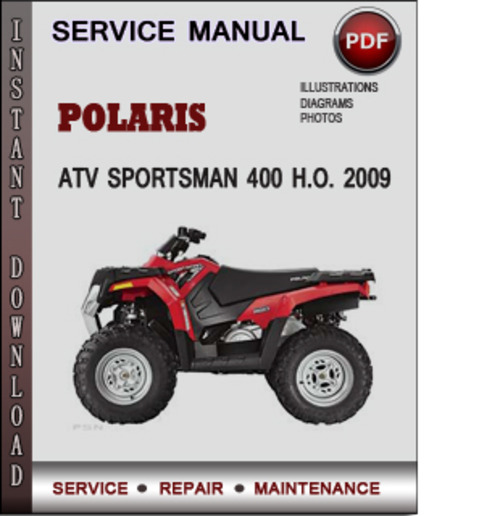 Product picture Polaris ATV Sportsman 400 H.O. 2009 Factory Service Repair Manual Download Pdf