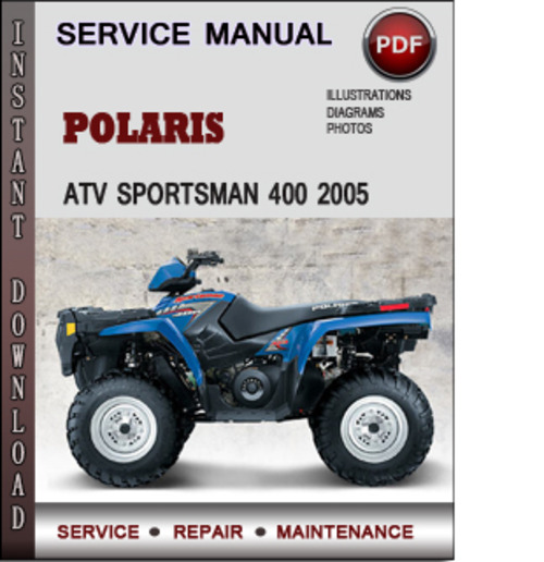Product picture Polaris ATV Sportsman 400 2005 Factory Service Repair Manual Download Pdf