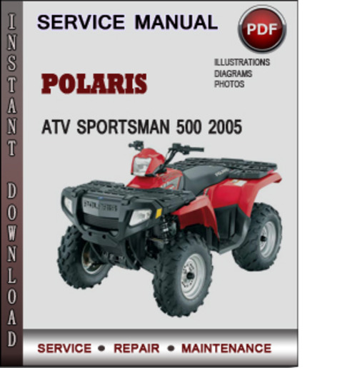 Product picture Polaris ATV Sportsman 500 2005 Factory Service Repair Manual Download Pdf