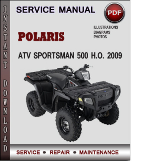 Product picture Polaris ATV Sportsman 500 H.O. 2009 Factory Service Repair Manual Download Pdf