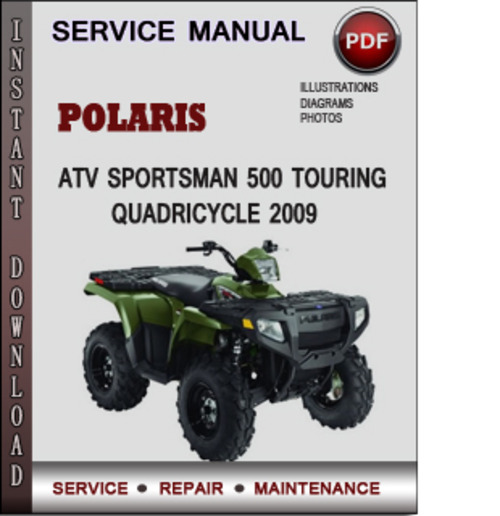 Product picture Polaris ATV Sportsman 500 Touring Quadricycle 2009 Factory Service Repair Manual Download Pdf