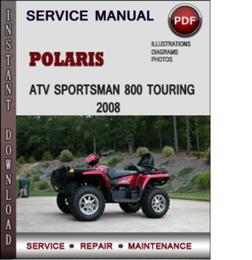 Product picture Polaris ATV Sportsman 800 Touring 2008 Factory Service Repair Manual Download Pdf