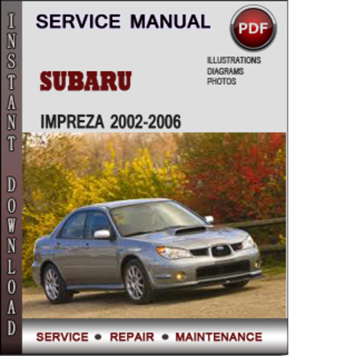 Product picture Subaru Impreza 2002-2006 Factory Service Repair Manual Download Pdf