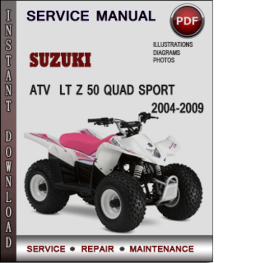 Product picture Suzuki ATV  LT Z 50 QUAD SPORT 2004-2009 Factory Service Repair Manual Download Pdf