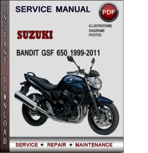 Product picture Suzuki Bandit GSF 650 1999-2011 Factory Service Repair Manual Download Pdf
