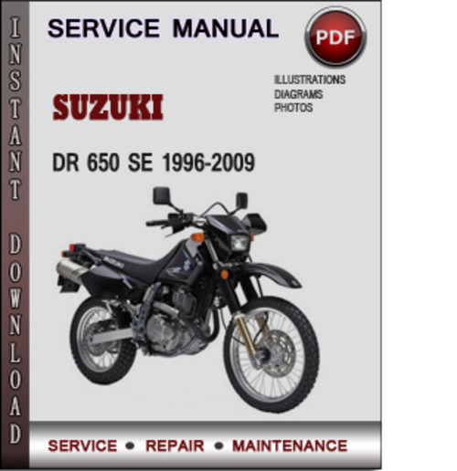 Product picture Suzuki DR 650 SE 1996-2009 Factory Service Repair Manual Download Pdf