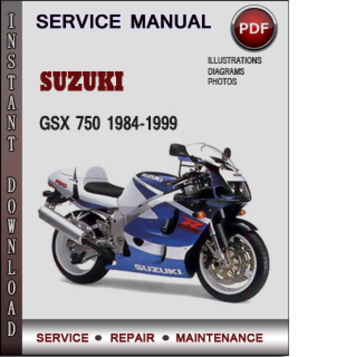 Product picture Suzuki GSX 750 1984-1999 Factory Service Repair Manual Download Pdf