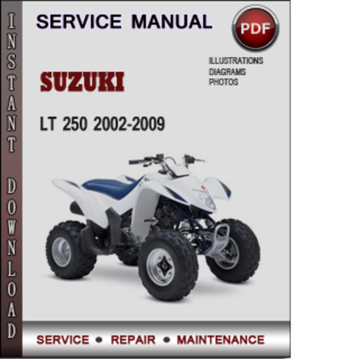 Product picture Suzuki LT 250 2002-2009 Factory Service Repair Manual Download Pdf