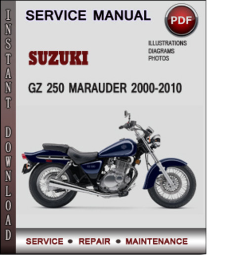 Product picture Suzuki GZ 250 Marauder 2000-2010 Factory Service Repair Manual Download Pdf