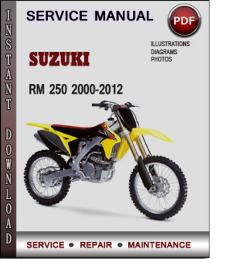Product picture Suzuki RM 250 2000-2012 Factory Service Repair Manual Download Pdf