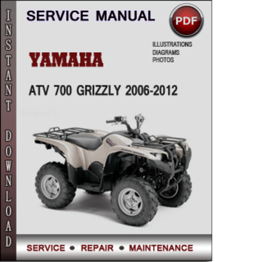 Product picture Yamaha ATV 700 Grizzly 2006-2012 Factory Service Repair Manual Download Pdf
