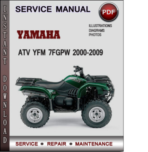 Product picture Yamaha ATV YFM 7FGPW 2000-2009 Factory Service Repair Manual Download Pdf