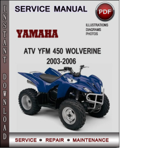 Product picture Yamaha ATV YFM 450 Wolverine 2003-2006 Factory Service Repair Manual Download Pdf