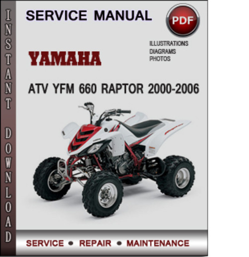Product picture Yamaha ATV YFM 660 Raptor 2000-2006 Factory Service Repair Manual Download Pdf