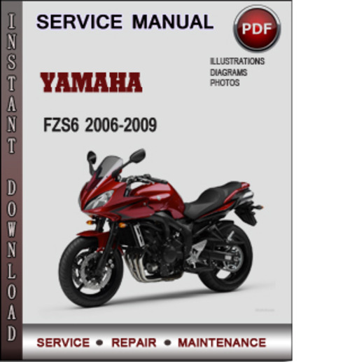 Product picture Yamaha FZS6 2006-2009 Factory Service Repair Manual Download Pdf