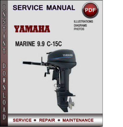 Product picture Yamaha Marine 9.9 c-15c Factory Service Repair Manual Download Pdf