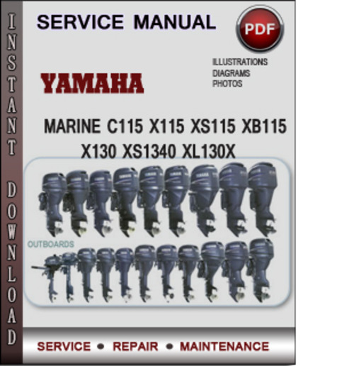 Product picture Yamaha Marine C115 X115 XS115 XB115 X130 XS1340 XL130X Factory Service Repair Manual Download PDF