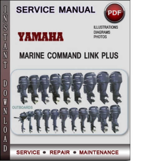 Product picture Yamaha Marine COMMAND LINK PLUS Factory Service Repair Manual Download PDF