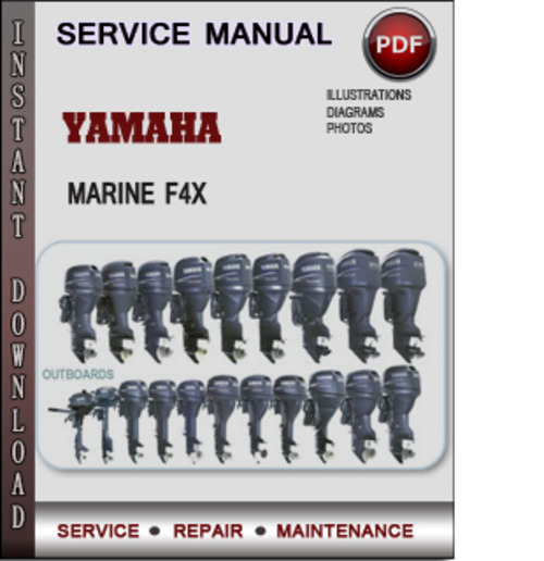 Product picture Yamaha Marine F4X Factory Service Repair Manual Download PDF